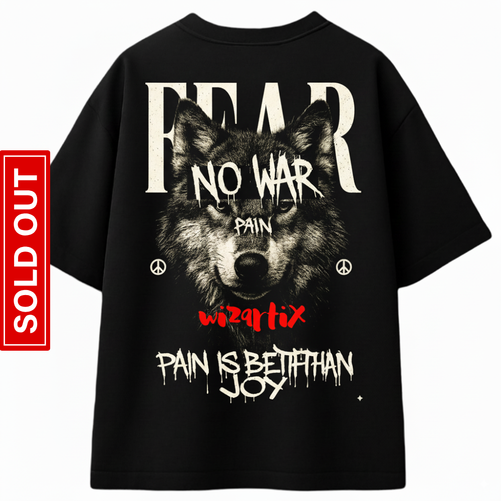 FEAR NO WAR 🐺 wizartix T-shirt | Oversized Fit